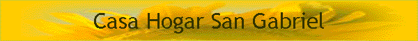 Casa Hogar San Gabriel